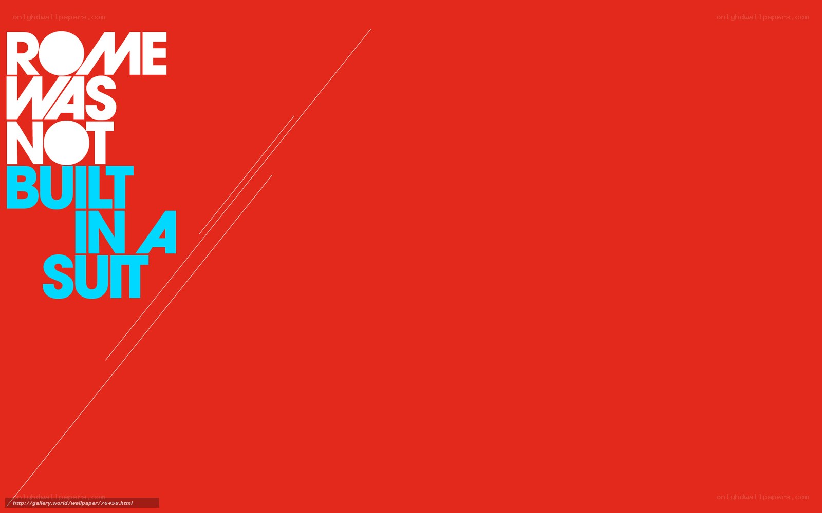 Rome was not built in a suit