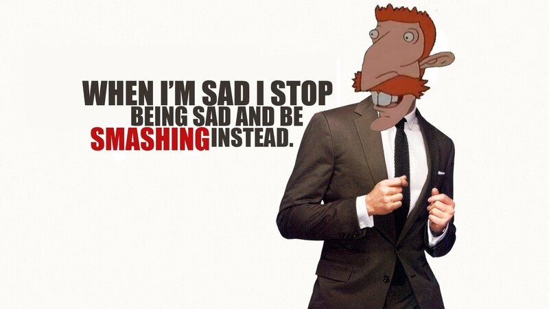 sadness turned to smashing