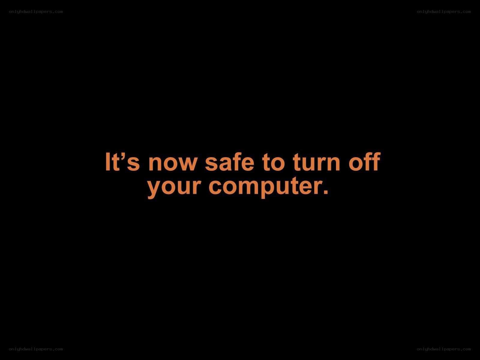 safe to turn off computer
