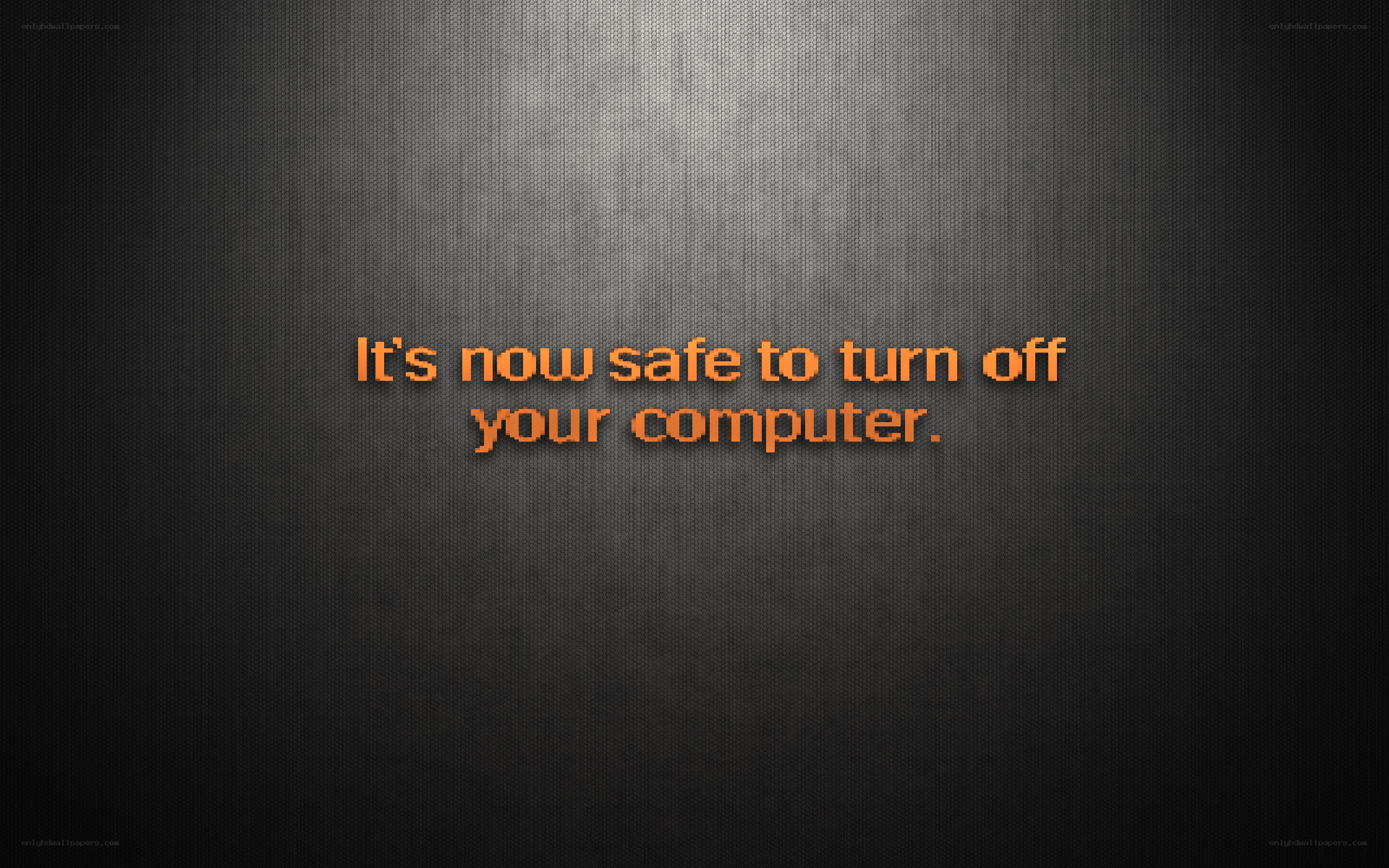 safe to turn off computer