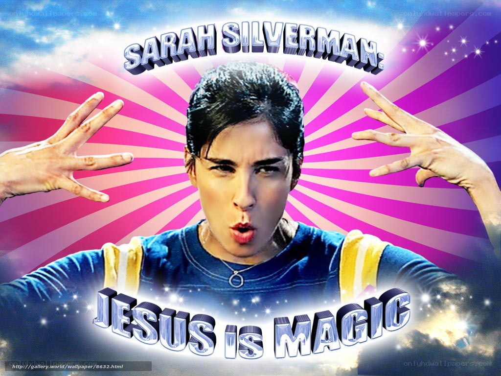 Sarah Silverman: Jesus Is Magic
