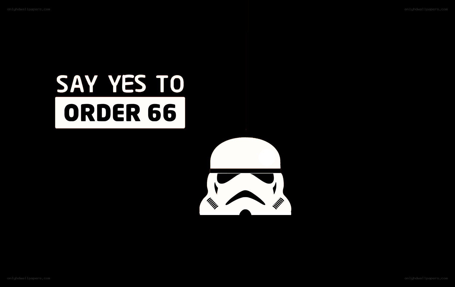 Say Yes to Order 66