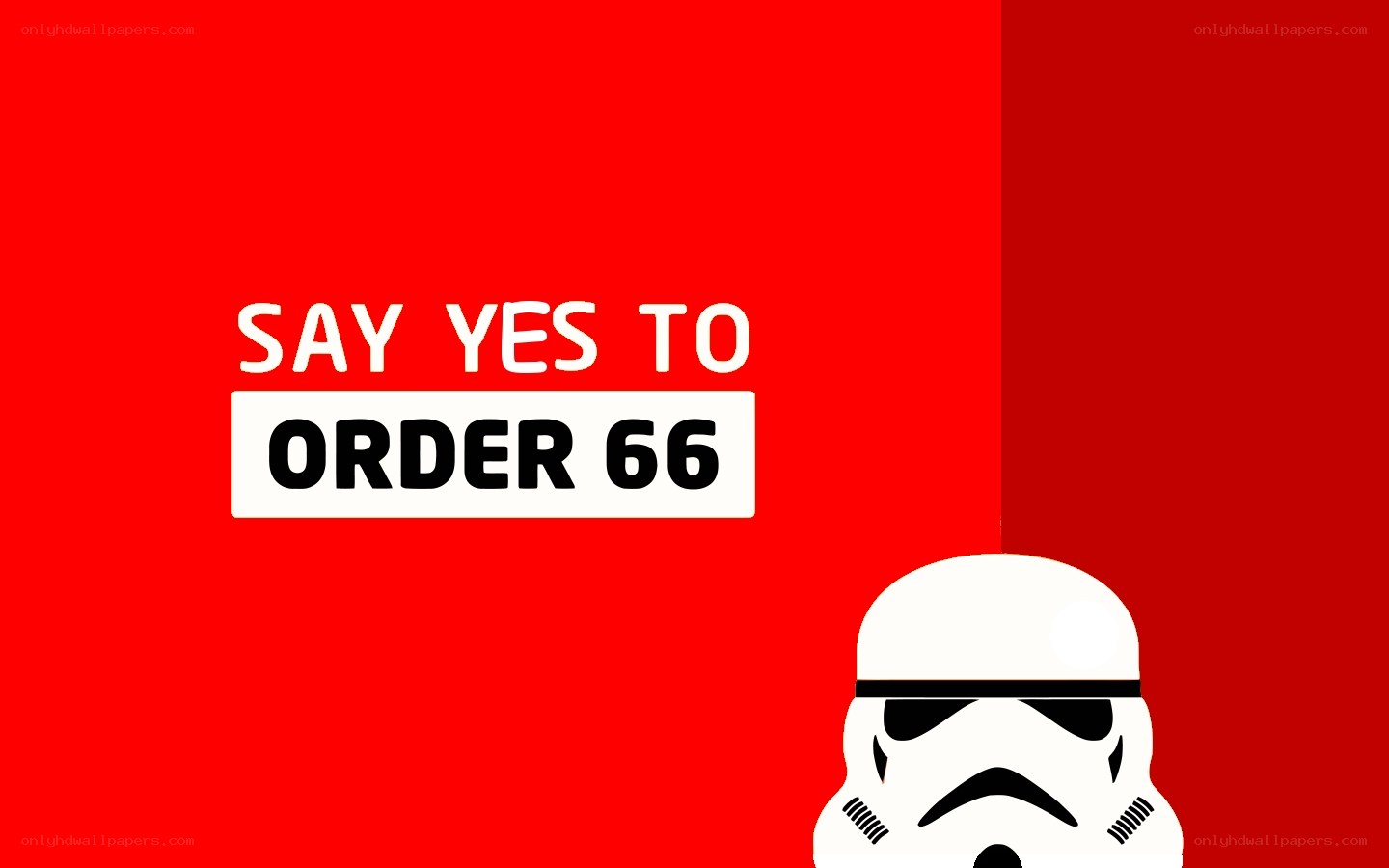 Say Yes to Order 66