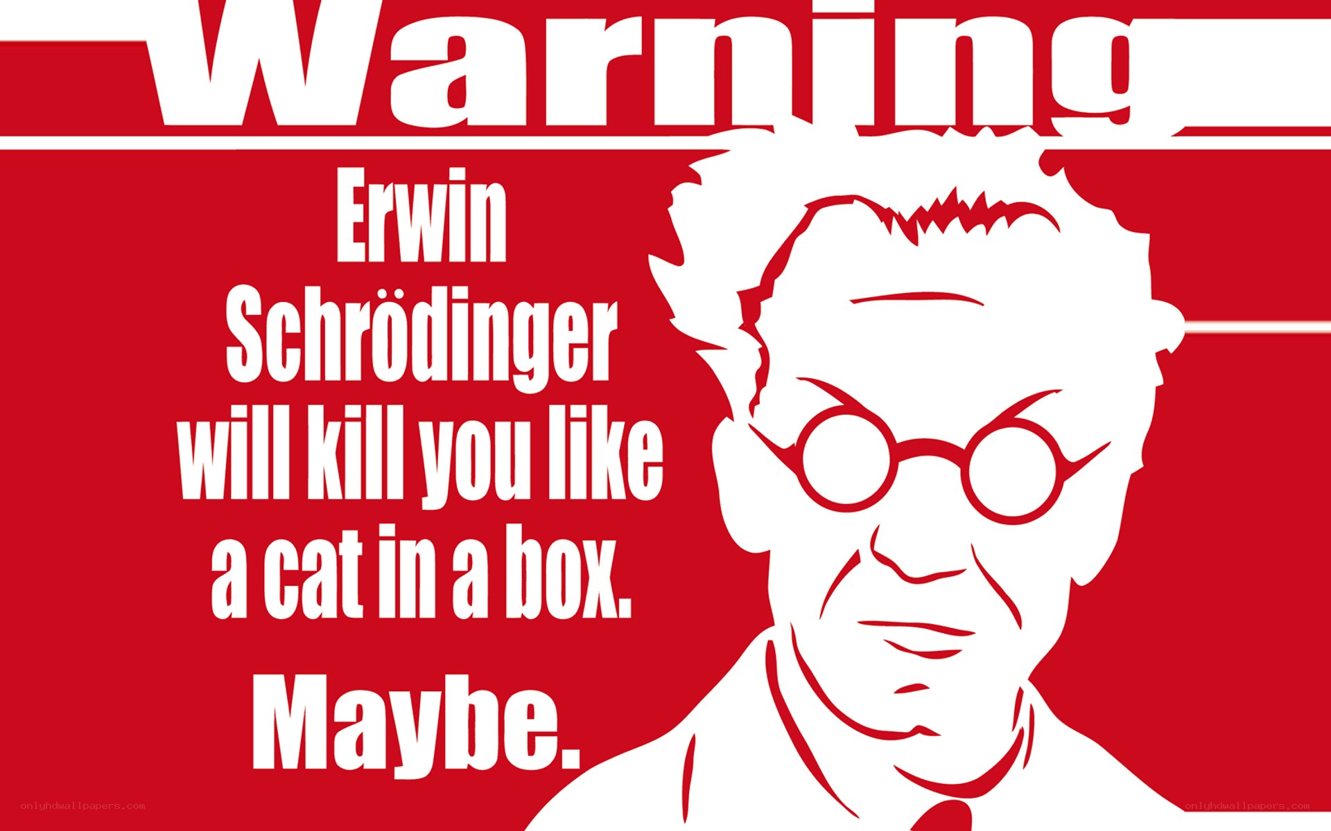Schrödinger's cat warning