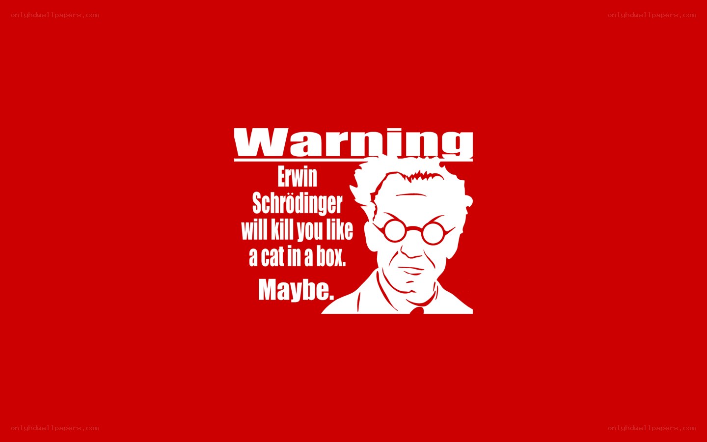 Schrödinger's cat warning