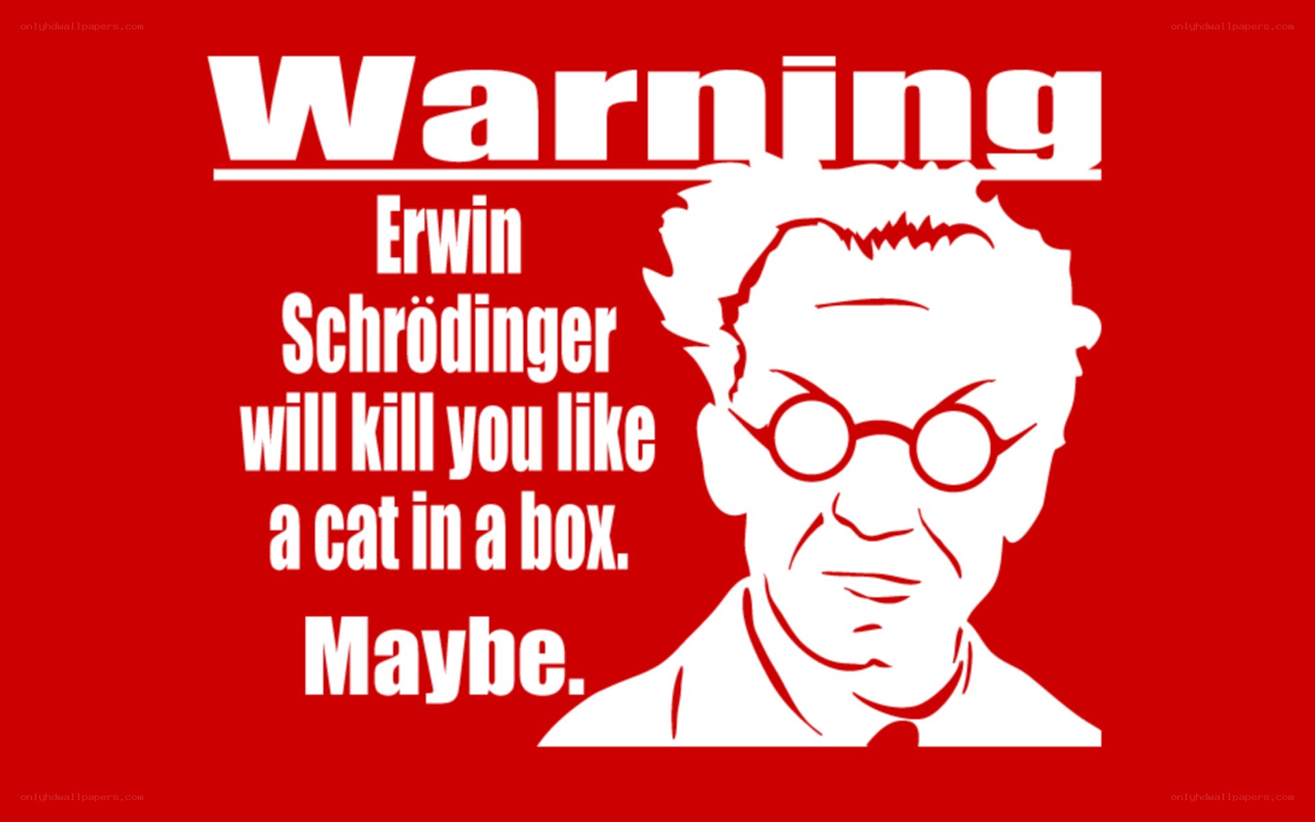 Schrödinger's cat warning