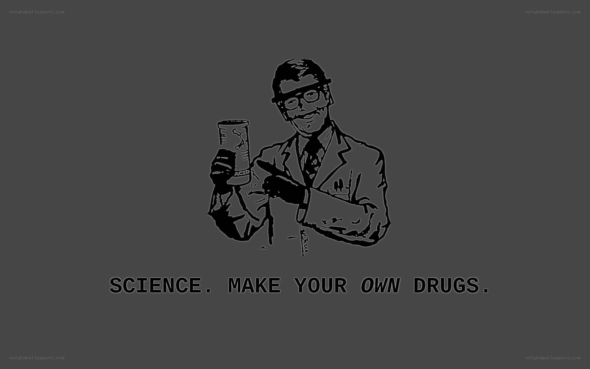 science make your own drugs