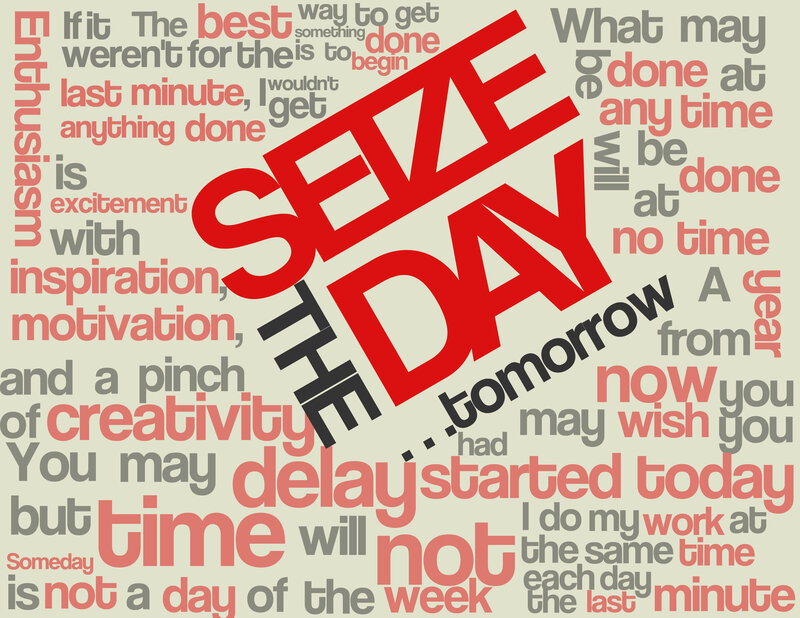 Seize the Day Motivational Quote