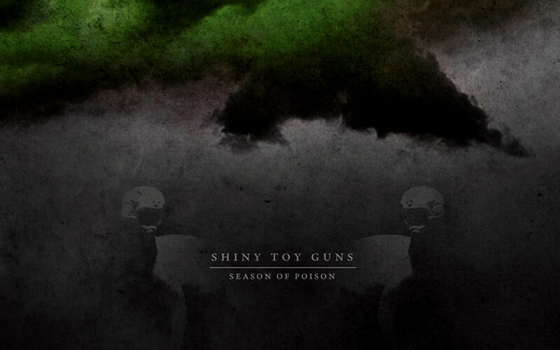 Shiny Toy Guns: Season of Poison