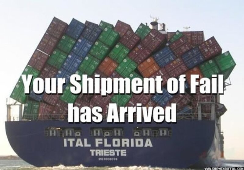Shipment of Fail has Arrived