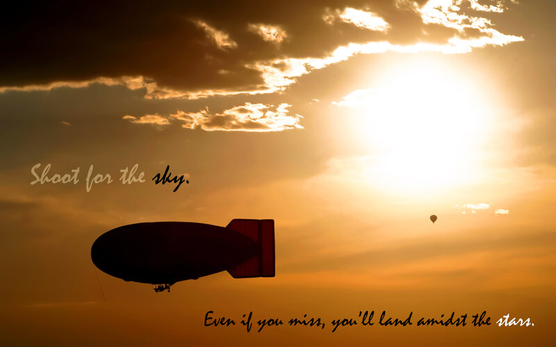 Shoot for the sky
