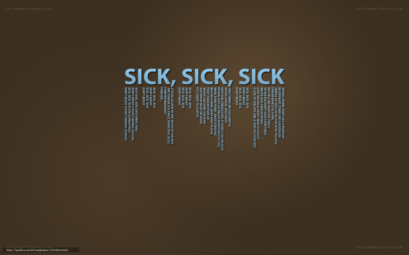 Sick, Sick, Sick text art