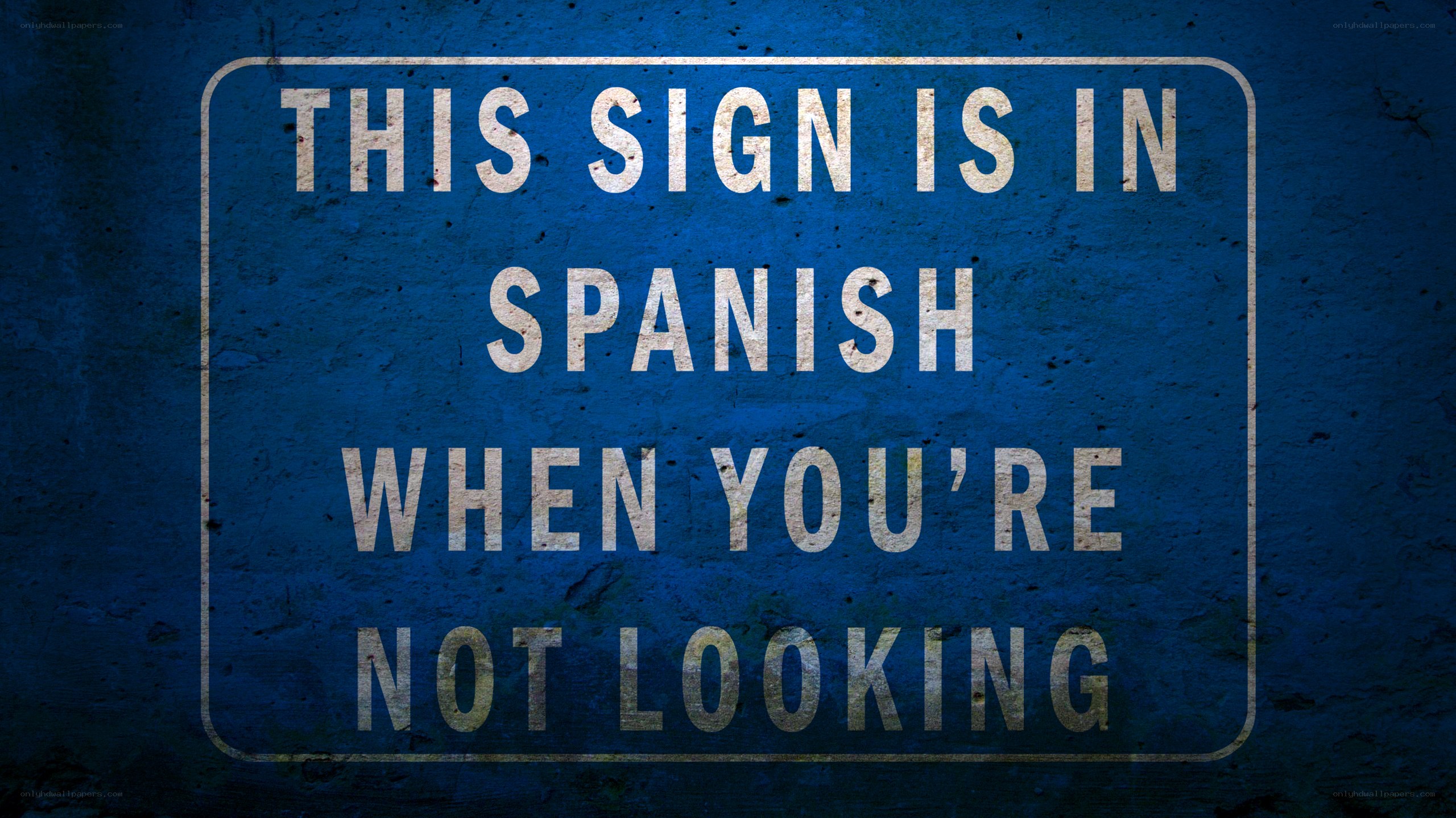 Sign in Spanish when not looking