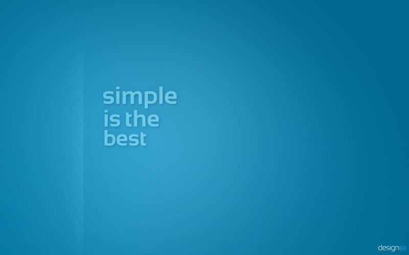 simple is the best