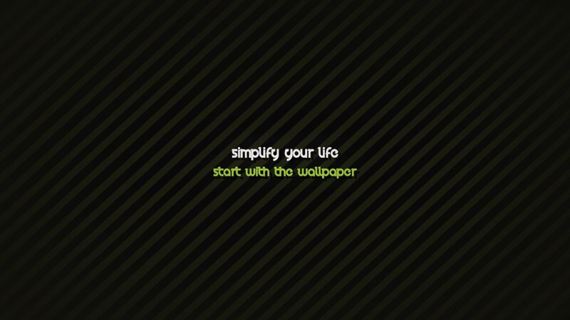 simplify your life wallpaper
