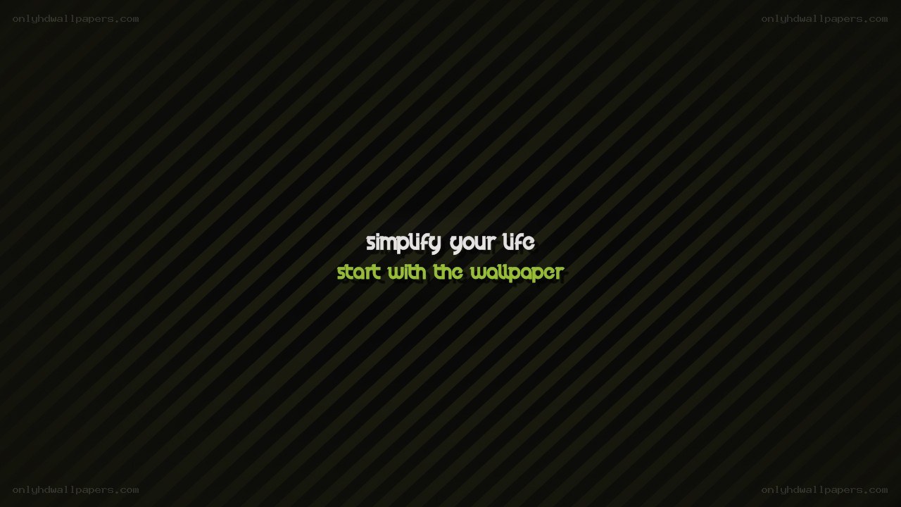 simplify your life wallpaper