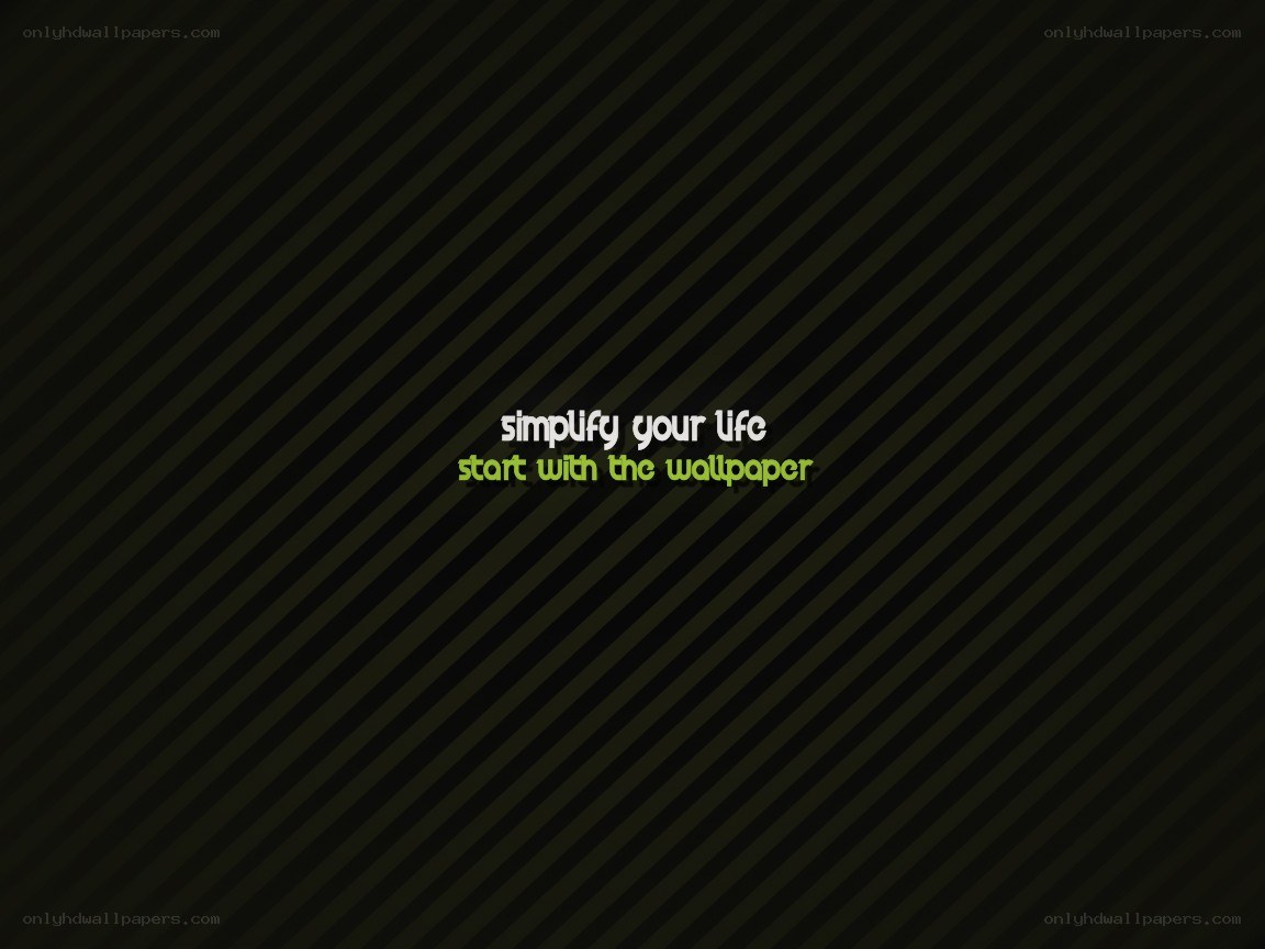 simplify your life wallpaper