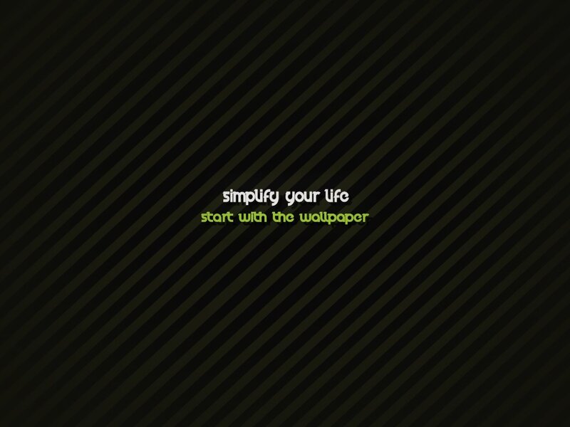 simplify your life wallpaper