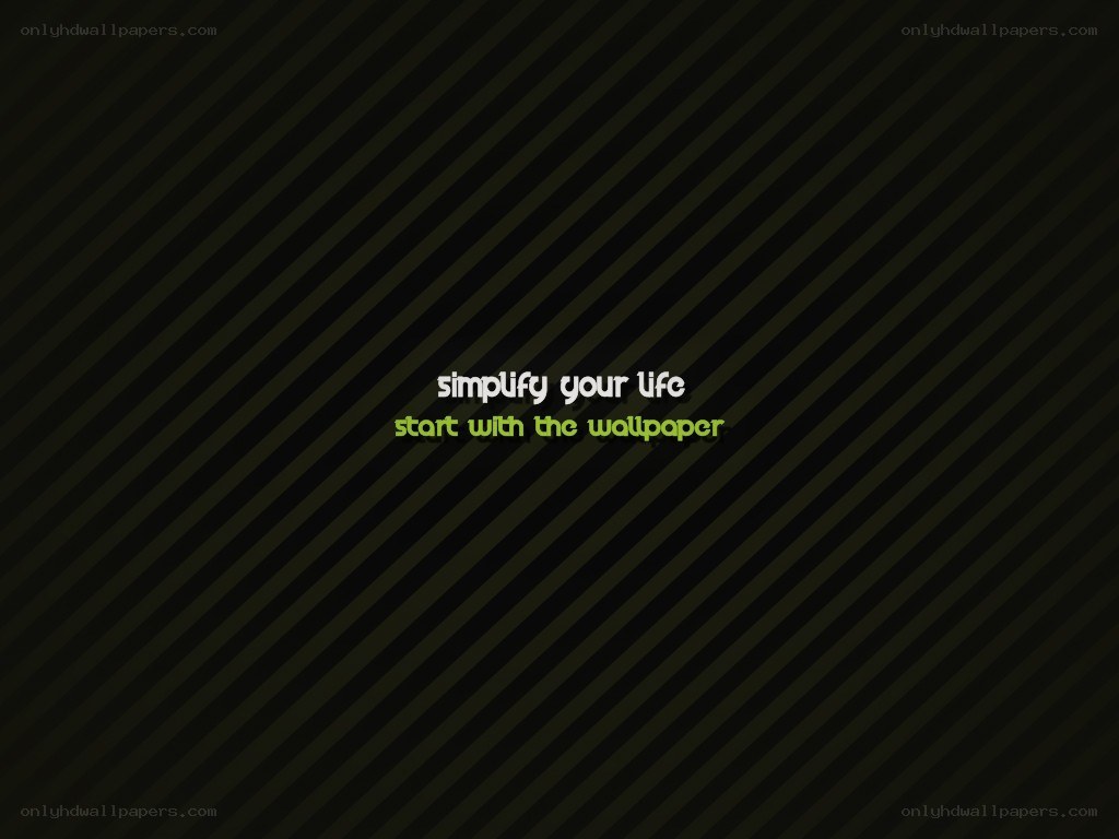 simplify your life wallpaper