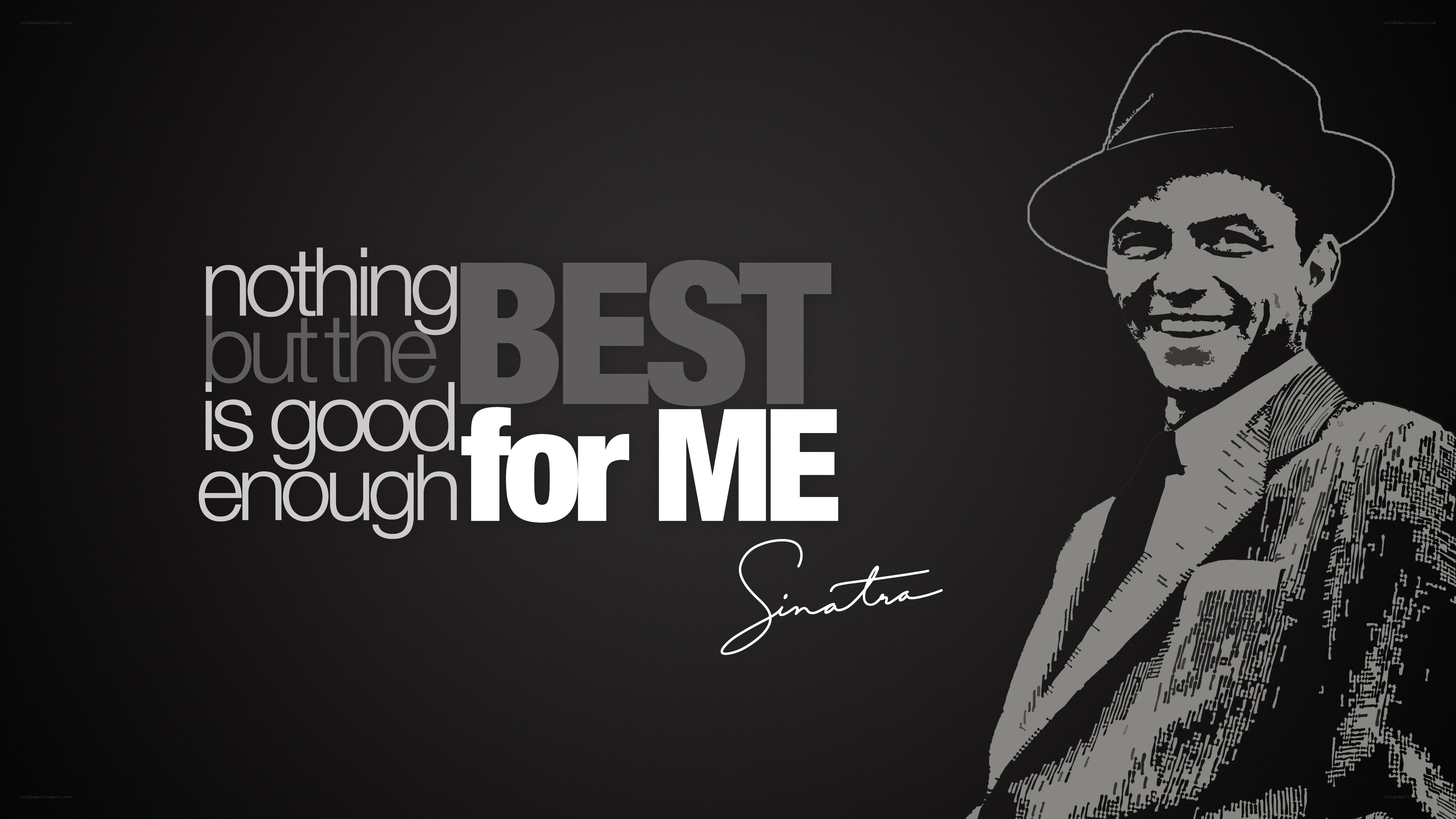 Sinatra quote wallpaper