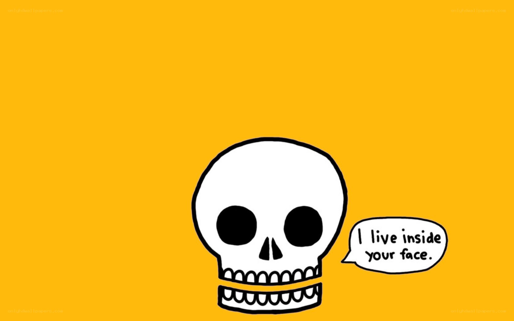 skull says I live inside your face