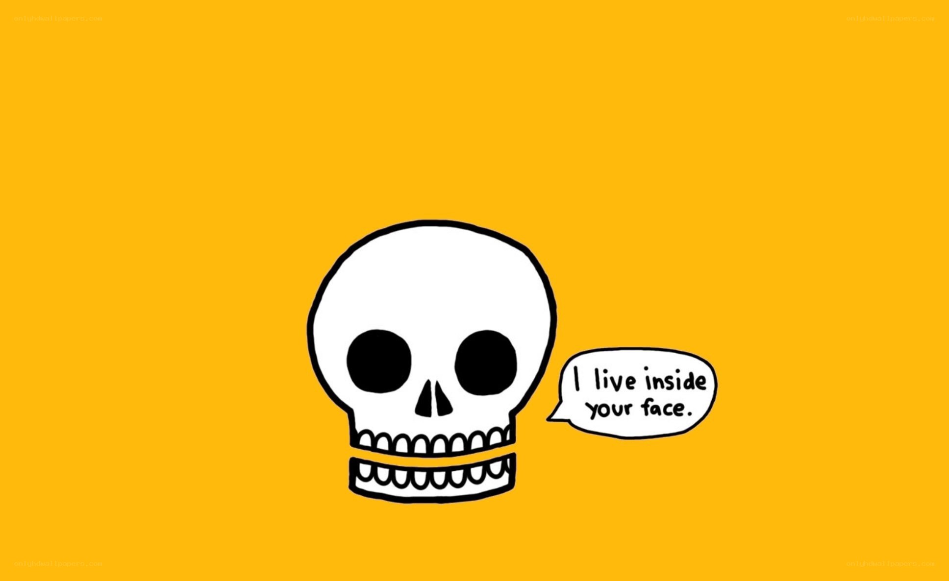 skull says I live inside your face