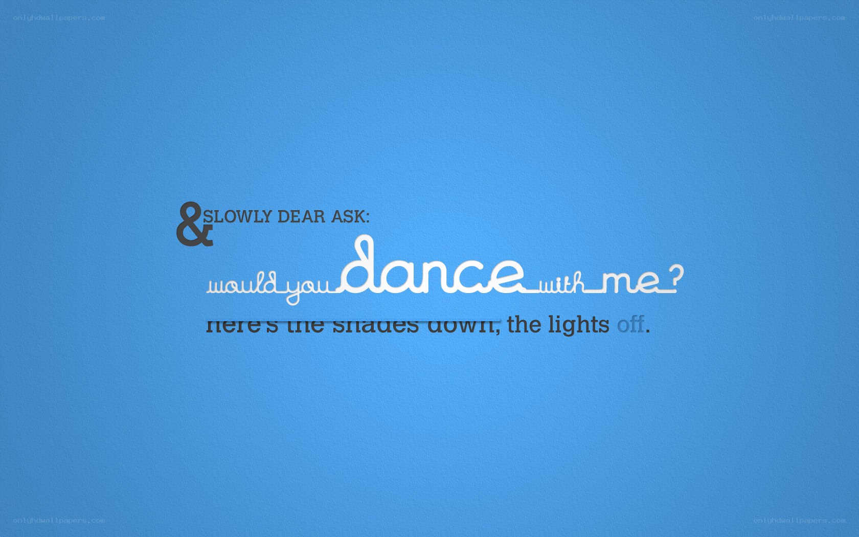 Slowly Dear Ask song lyrics