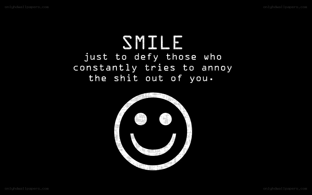 smile to defy annoyance