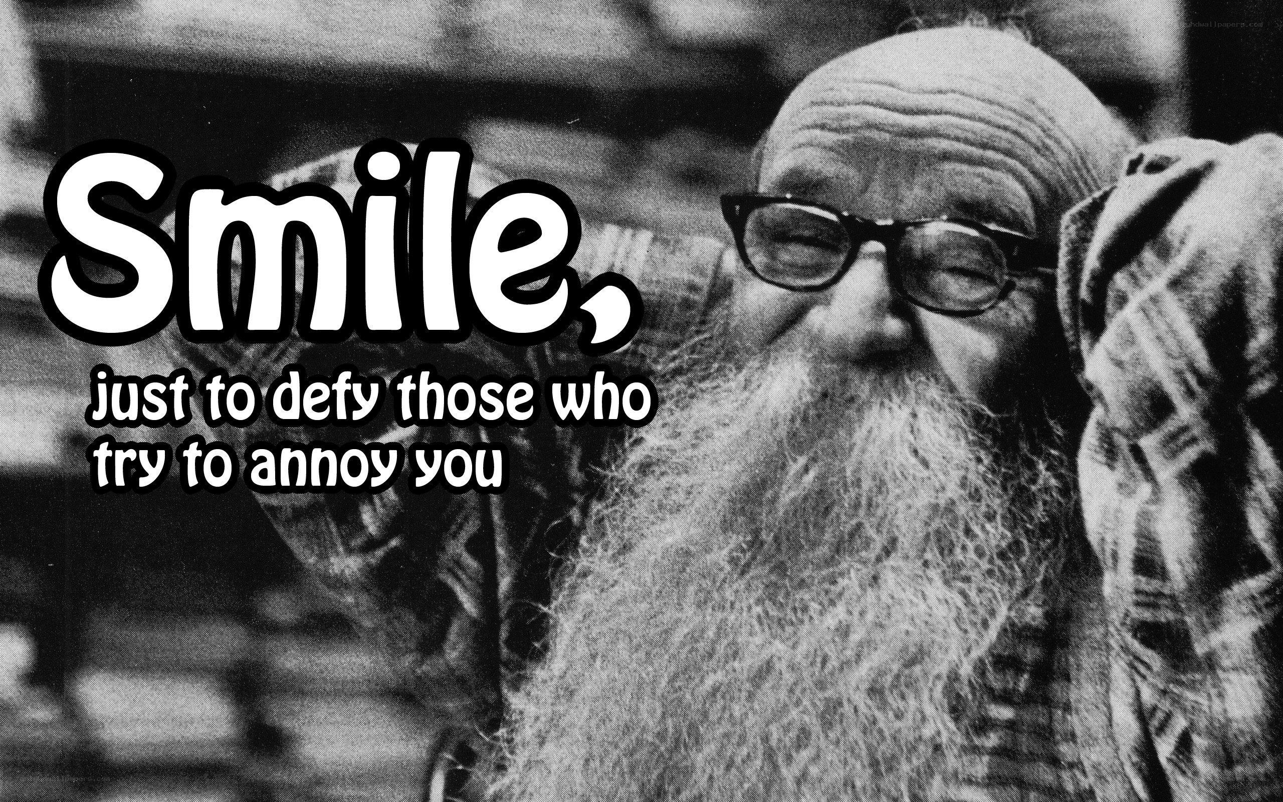 Smile to defy annoyances