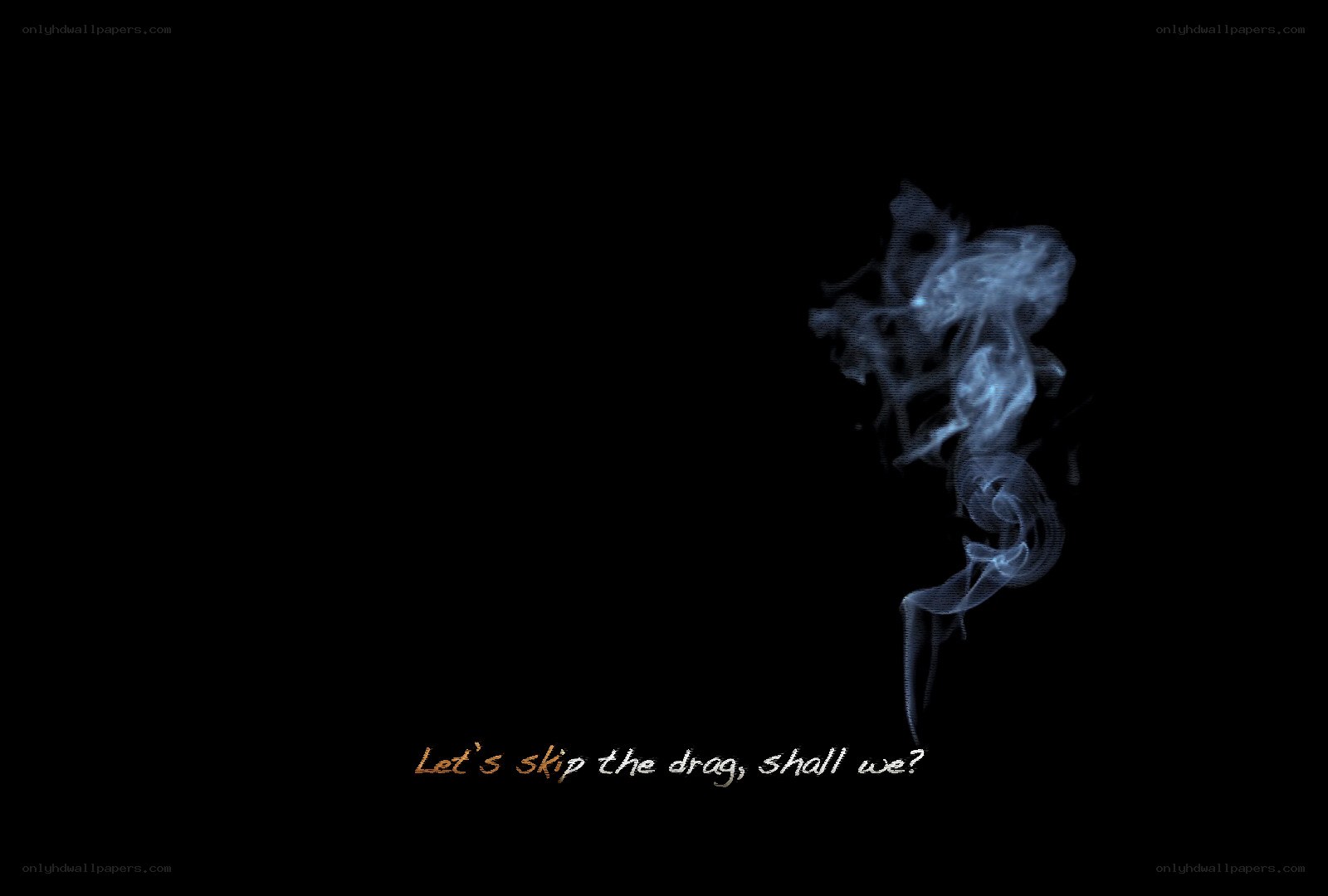 smoke and text on black