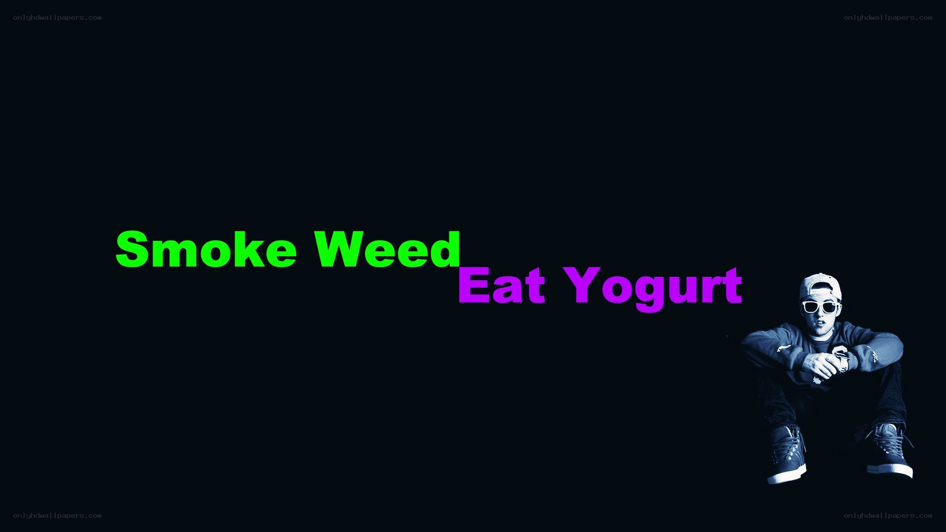 Smoke Weed Eat Yogurt