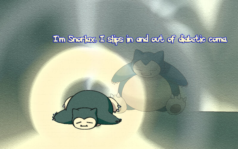 Snorlax in diabetic coma