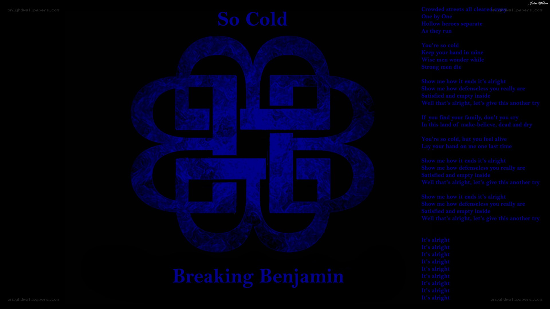 So Cold by Breaking Benjamin