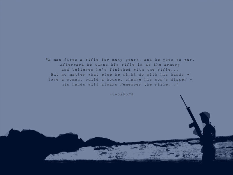 Soldier with rifle quote