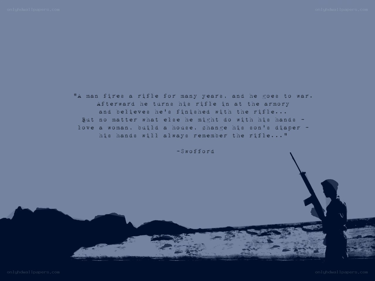 Soldier with rifle quote