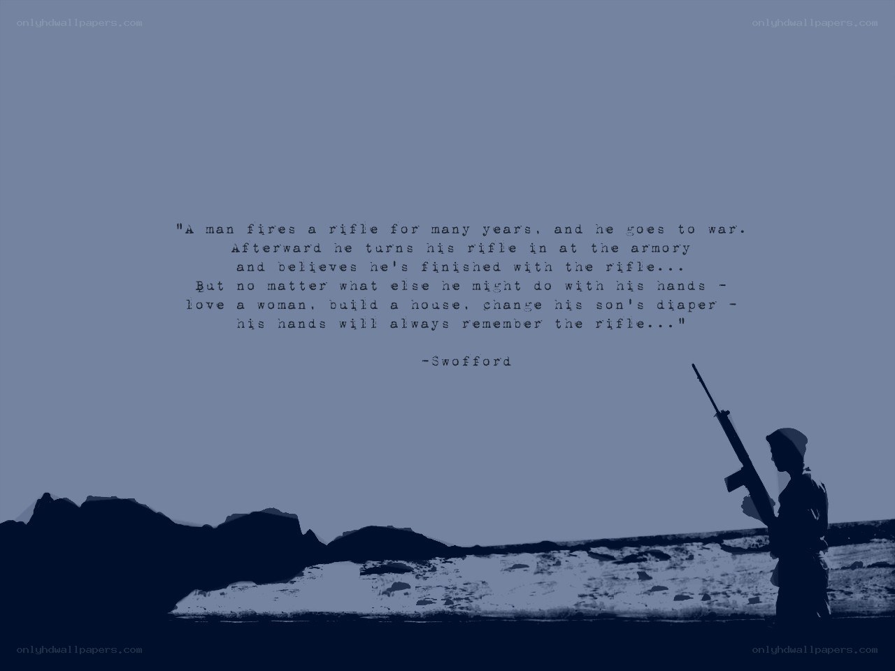 Soldier with rifle quote