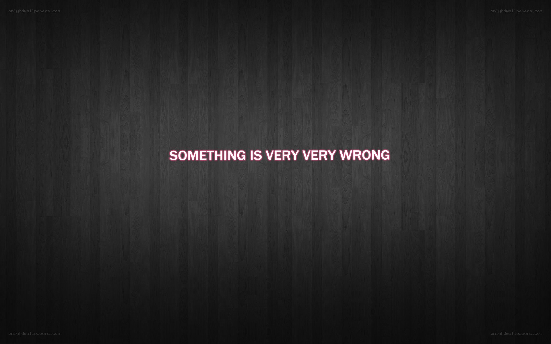Something is very wrong