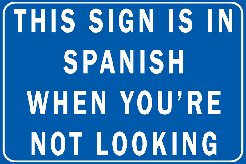 Spanish sign when not looking