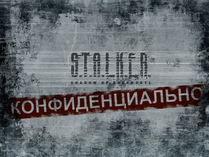 Stalker: Shadow of Chernobyl - Confidential