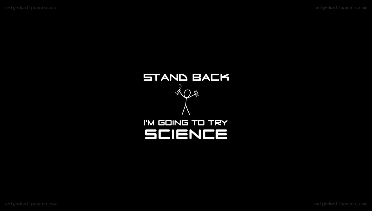 stand back i'm going to try science