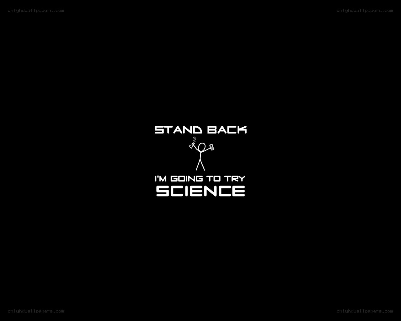 stand back i'm going to try science