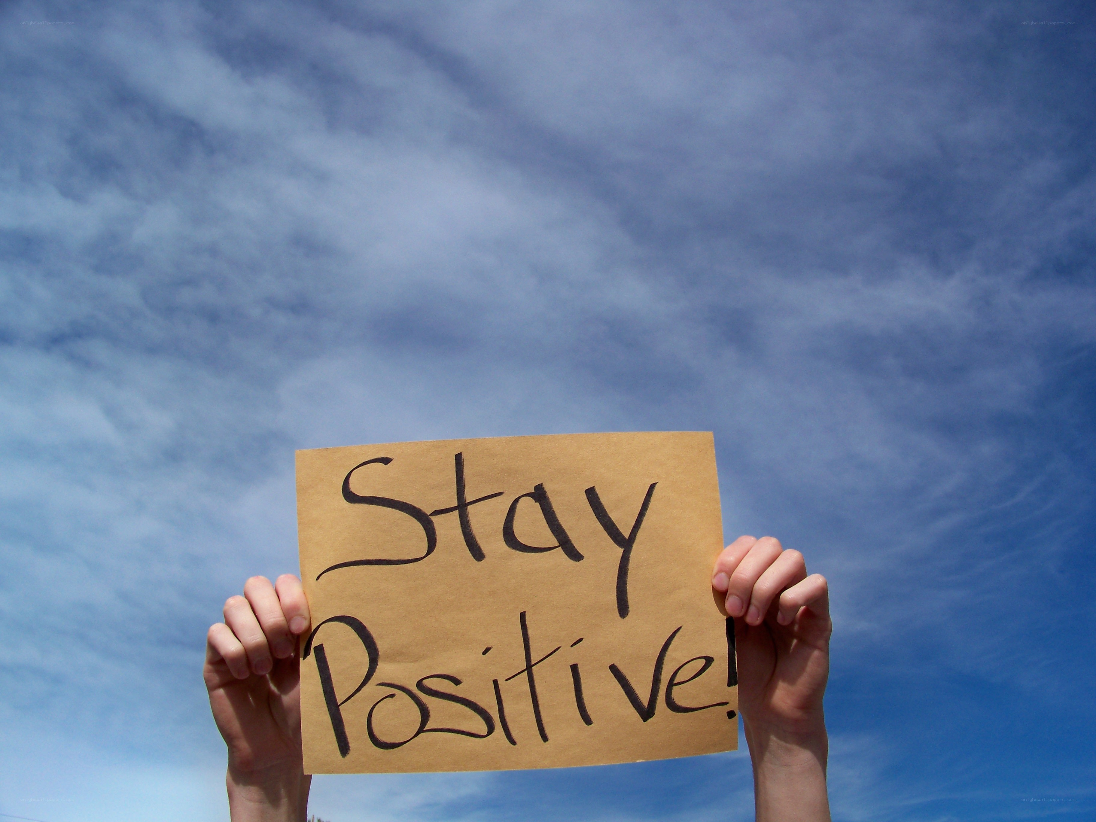 Stay Positive sign