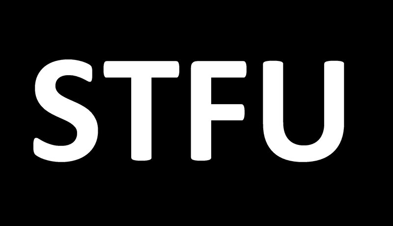 STFU text on black background