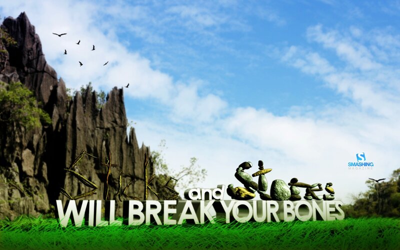 Sticks and Stones Will Break Your Bones