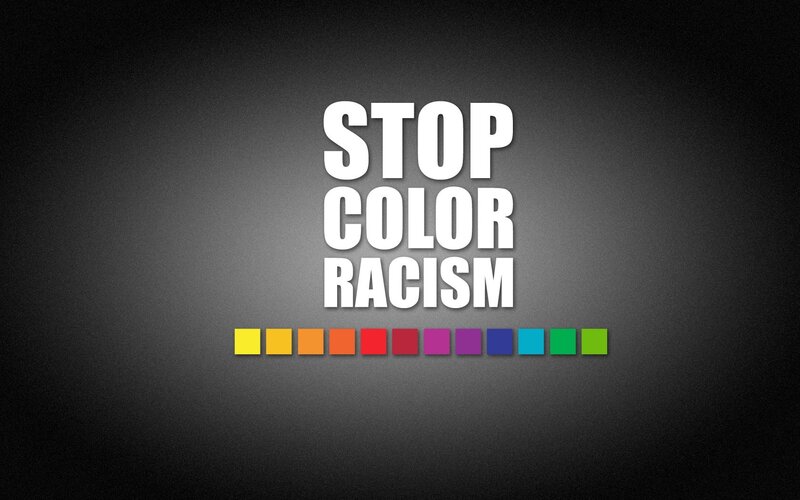 Stop Color Racism