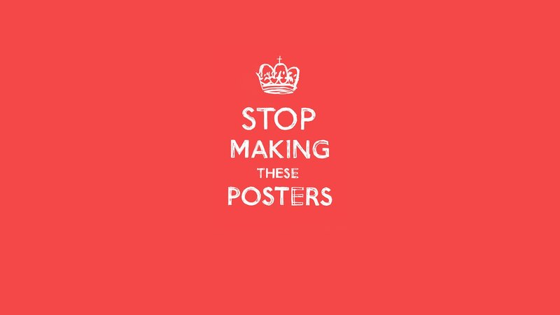 stop making these posters
