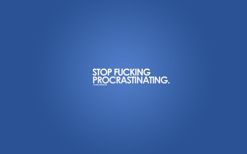 stop procrastinating