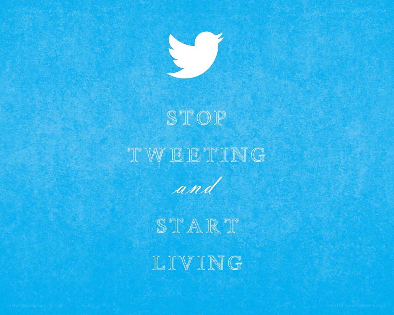 stop tweeting and start living