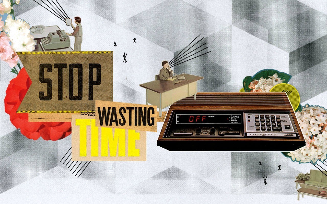 Stop Wasting Time