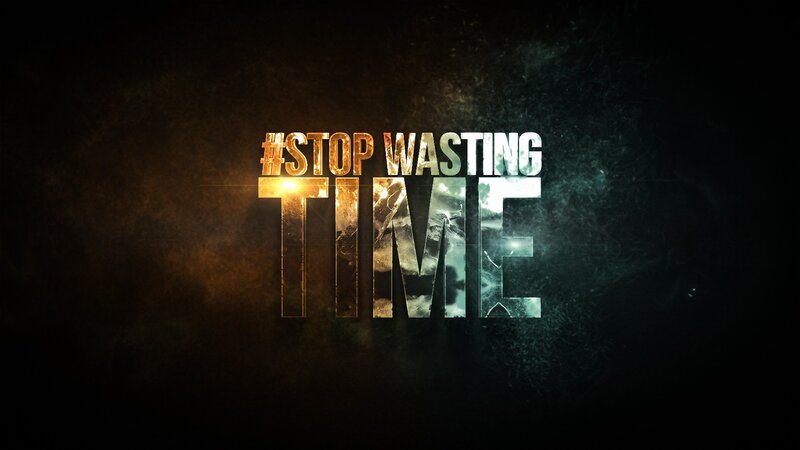 #stopwastingtime Text